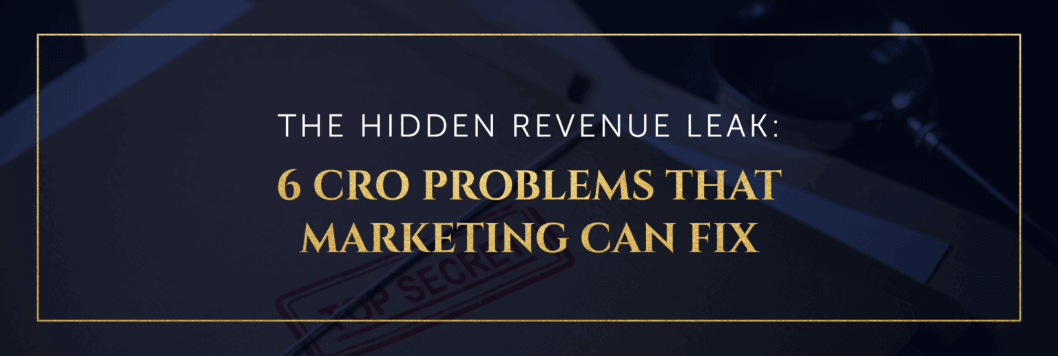 Cornell Content Marketing 6 CRO Problems That Marketing Can Fix