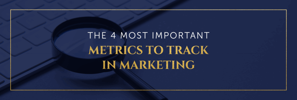 The 4 Most Important Marketing Metrics | Cornell Content Marketing